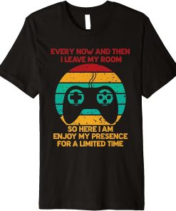 Funny Video Games Every Now And Then I Leave My Room Gaming Premium T-Shirt