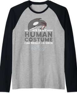 My Human Costume I"m Really An Orca Killer Whale Halloween Raglan Baseball Tee